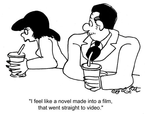 'I feel like a novel made into a film, that went straight to video.'