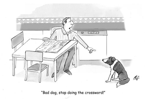 'Bad dog, stop doing the crossword.'