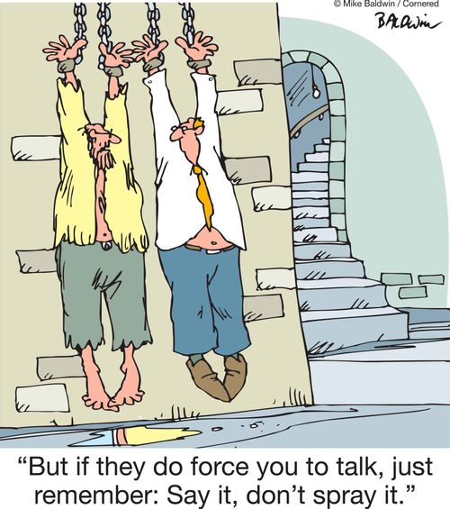 'But if they do force you to talk, just remember: Say it, don't spray it.'