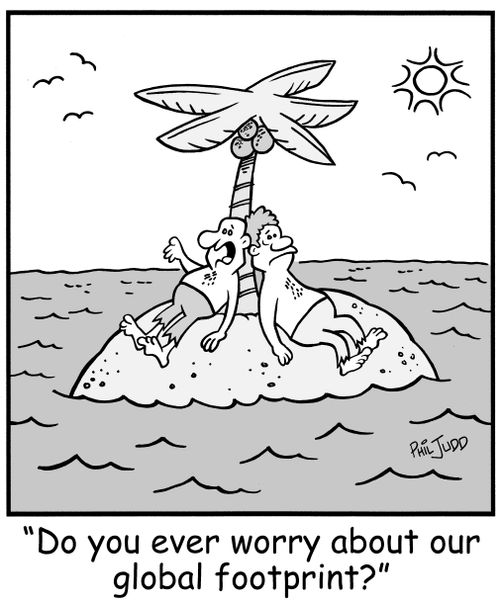'Do you ever worry about our global footprint?'