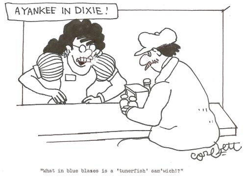 A Yankee in Dixie: 'What in blue blazes is a 'tunerfish' sam' wich?'
