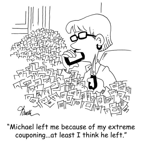 'Michael left me because of my extreme couponing...at least I think he left me.'