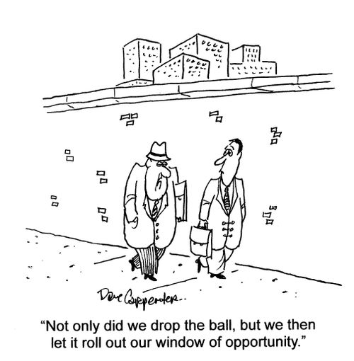 'Not only did we drop the ball, but we then let it roll out our window of opportunity.