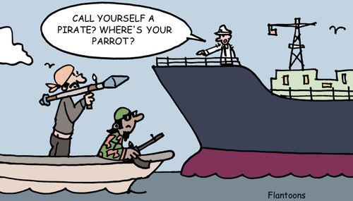 'Call yourself a pirate. Where's your parrot?'