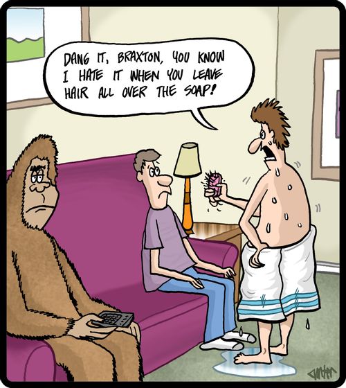 'Dang it, Braxton, you know I hate it when you leave hair all over the soap!'