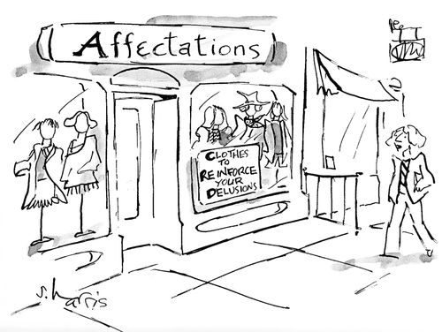 Affecations: Clothes to reinforce your delusions.