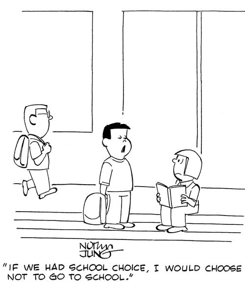 'If we had school choice, I would choose not to go to school.'