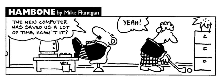 STRIP Hambone: Computers are time saving