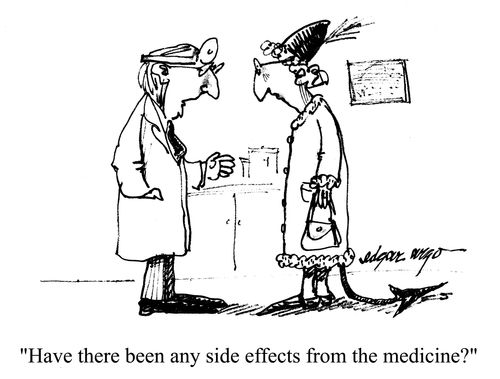 'Have there been any side effects from the medicine?'