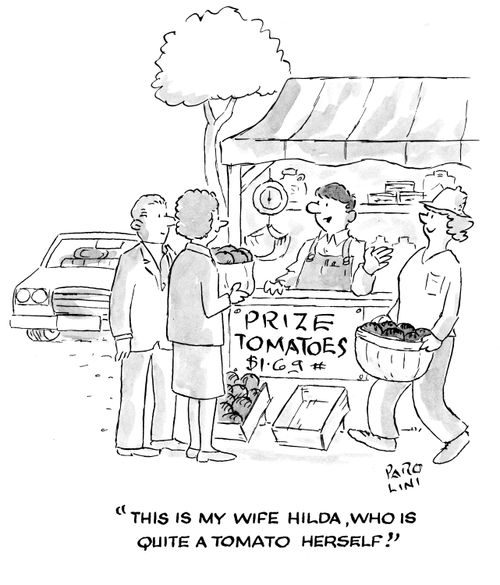 'This is my wife Hilda, who is quite a tomato herself!'