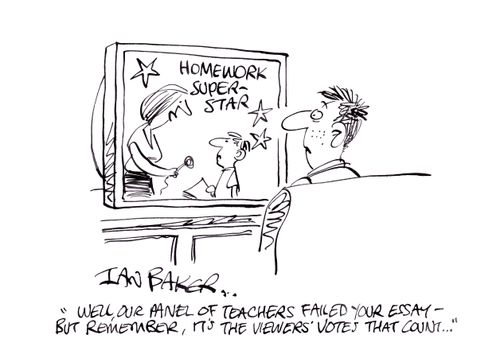 'Well, our panel of teachers failed your essay - But remember, it's the viewers' votes that count...'