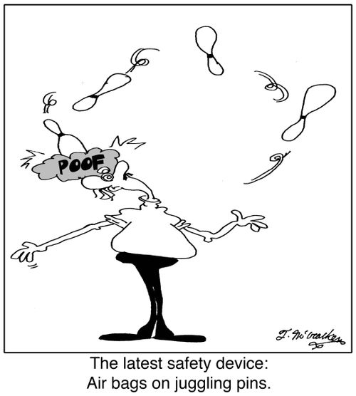 The latest safety device: Air bags on juggling pins.
