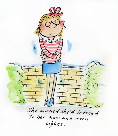 She wished she'd listened to her mum and worn tights.
