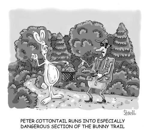 Peter Cottontail runs into an especially dangerous section of the Bunny Trail. 