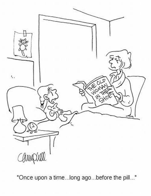 'Once upon a time...long ago...before the pill...'
