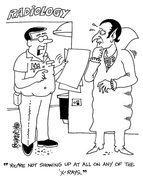 'You're not showing up at all on any of the X-rays.'