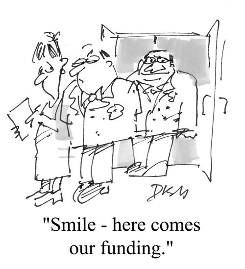"Smile - here comes our funding..."