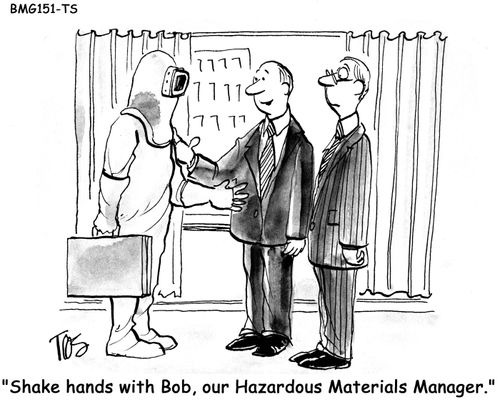'Shake hands with Bob, our Hazardous Materials Manager.' 