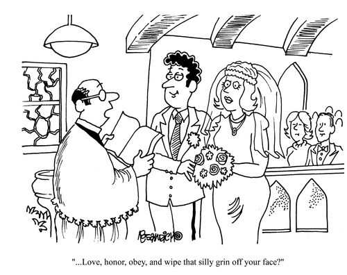 '...Love, honour, obey, and wipe that silly grin off your face?'