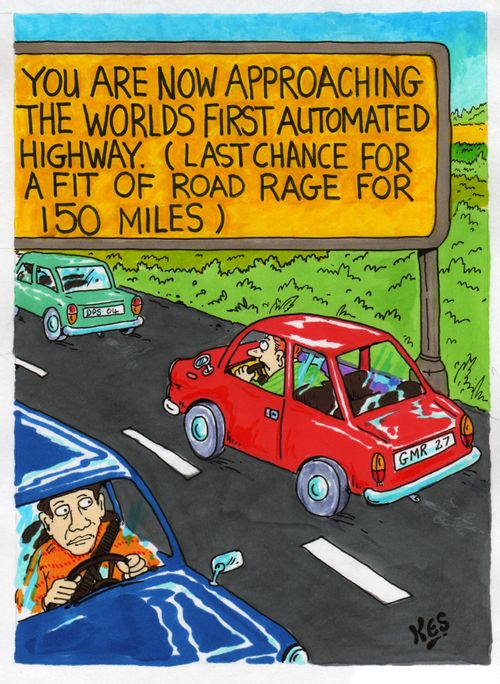 Motorists see sign: You are now approaching the world's first automated highway(Last chance for a fit of road rage for 150 miles).
