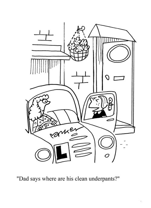 "Dad says where are his clean underpants?"