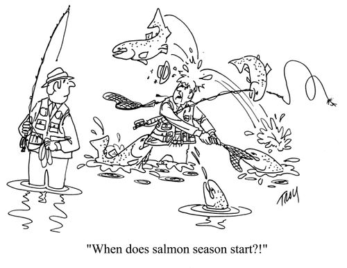 'When does salmon season start?!'