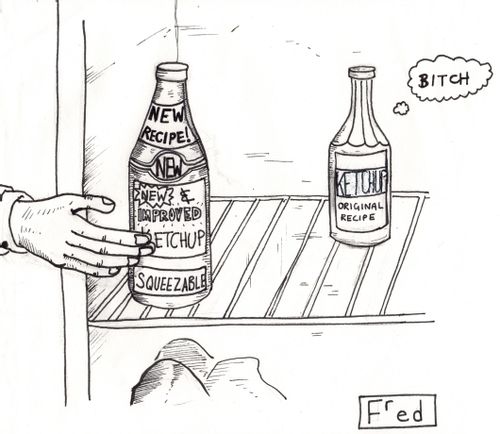 KETCHUP ENVY: - Original recipe Ketchup bottle watches hand reach for 'New & Improved!' bottle on fridge shelf, a though bubble reads 'Bitch'.