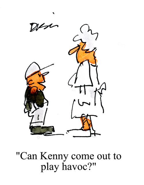"Can Kenny come out to play havoc?"