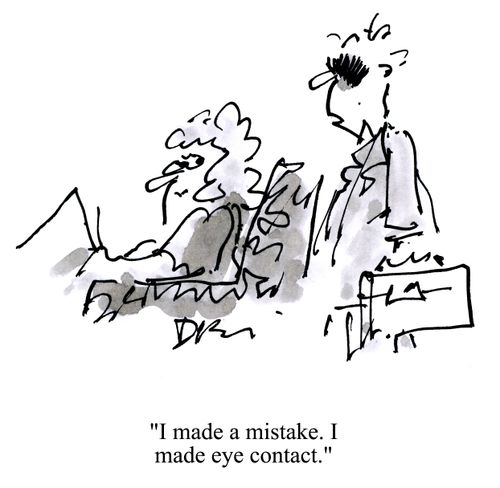 'I made a mistake. I made eye contact.'