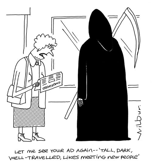 'Let me see your ad again - tall, dark, well travelled, likes meeting new people.'