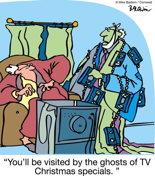 'You'll be visited by the ghosts of TV Christmas specials.'
