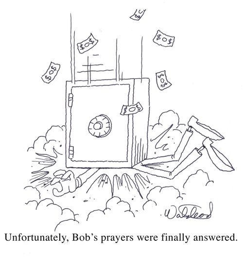 Financial prayers are finally answered