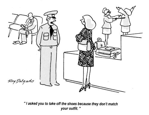 'I asked you to take off the shoes because they don't match your outfit.'