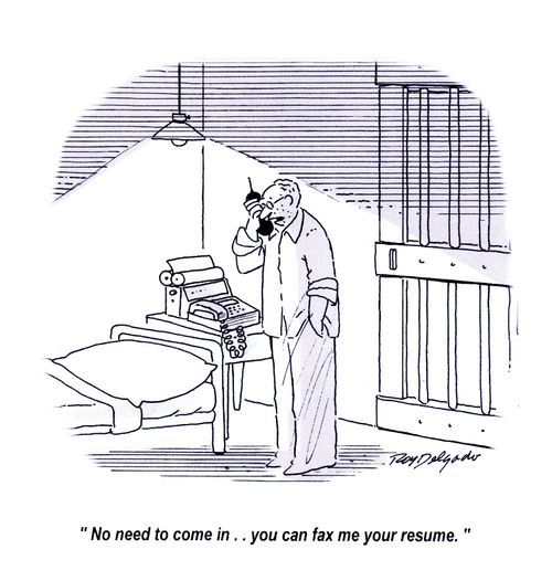 'No need to come in.. you can fax me your resume.'