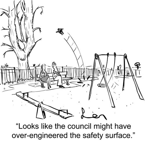 'Looks like the council might have over-engineered the safety surface.'