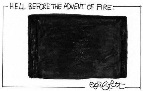 Hell before the advent of fire (all dark)