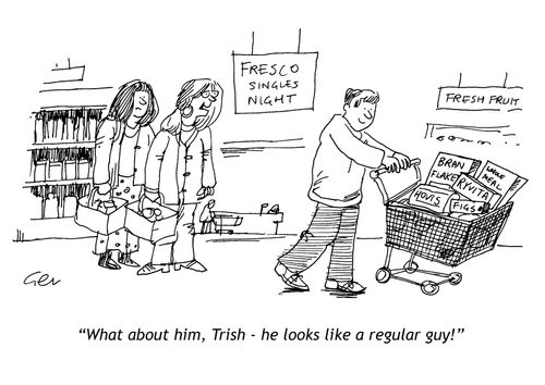 'What about him, Trish - he looks like a regular guy!'