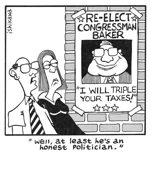 'Well, at least he's an honest politician.'