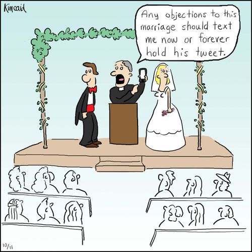 'Any objections to this marriage should text me now or forever hold his tweet.'