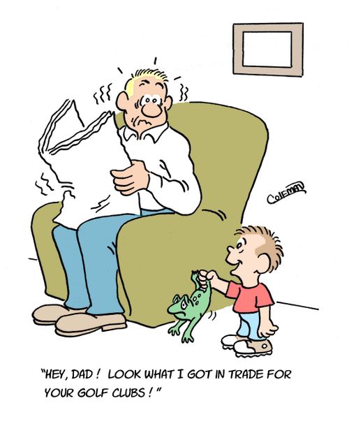'Hey, dad! Look what I got in trade for your golf clubs!'
