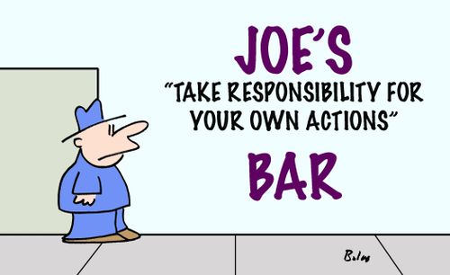 Joe's 'Take Responsibility For Your Own Actions' Bar.