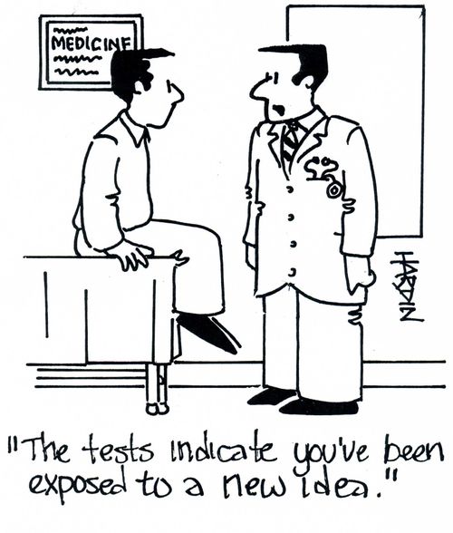 'The tests indicate you've been exposed to a new idea.'