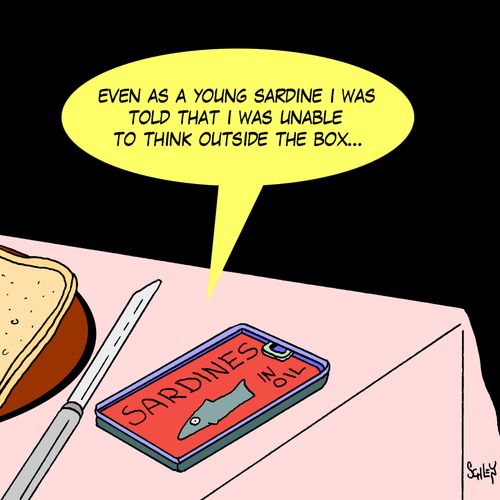 'Even as a young sardine I was told that I was unable to think outside the box...'