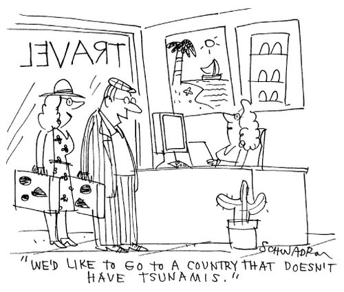 'We'd like to go to a country that doesn't have tsunamis.'