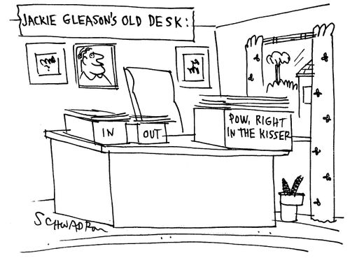 Jackie Gleason's Old Desk: Trays read: InOutPow, right in the kisser.