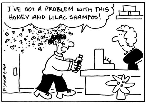 'I've got a problem with this honey and lilac shampoo!'