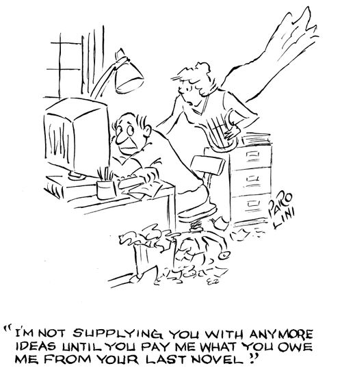 'I'm not supplying you with anymore ideas until you pay me what you owe me from your last novel.'