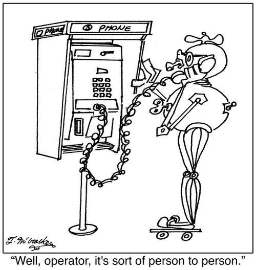 'Well, operator, it's sort of person to person.'