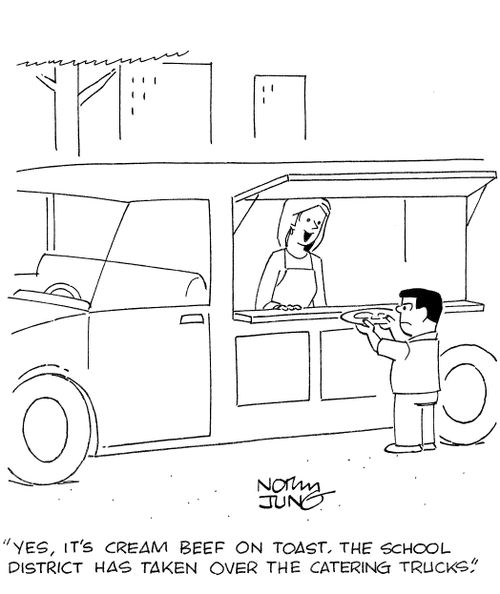 'Yes, it's cream beef on toast. The school district has taken over the catering trucks.'