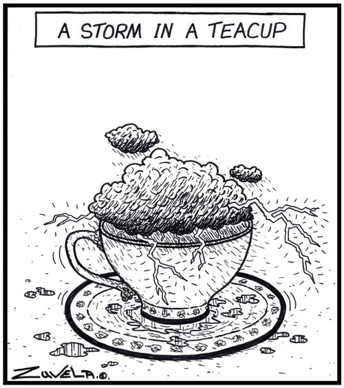 A storm in a teacup.